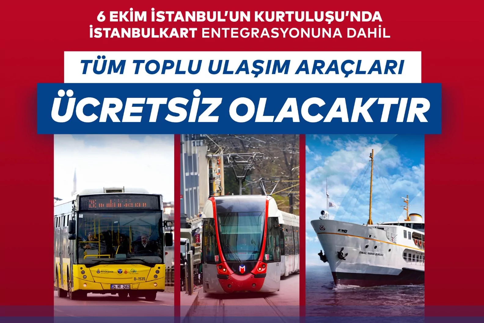 6 Ekim&rsquo;de Toplu Ulaşım &Uuml;cretsiz