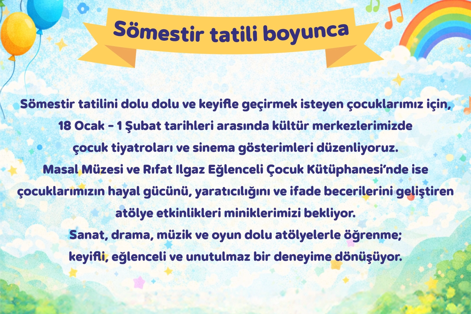 Yarıyıl Tatili Kartallı &Ccedil;ocuklar İ&ccedil;in Şenliğe D&ouml;n&uuml;ş&uuml;yor