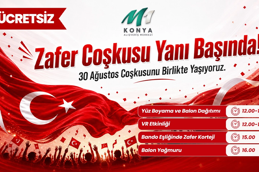 M1 Konya AVM&rsquo;de 30 Ağustos Coşkusu Zafer Y&uuml;r&uuml;y&uuml;ş&uuml;yle Zirveye Taşınacak